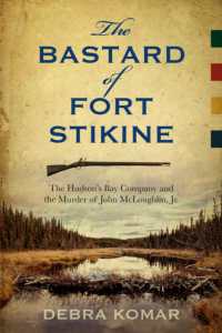 The Bastard of Fort Stikine : The Hudson's Bay Company and the Murder of John McLoughlin Jr.