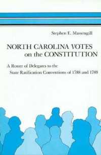 North Carolina Votes on the Constitution : A Roster of Delegates to the State Ratification Conventions of 1788 and 1789