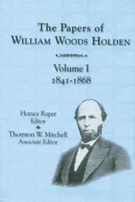 The Papers of William Woods Holden, Volume 1 : 1841-1868