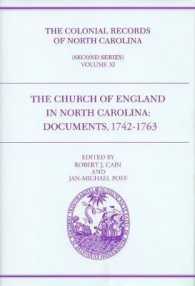 The Colonial Records of North Carolina, Volume 11 : The Church of England in North Carolina: Documents, 1742-1763