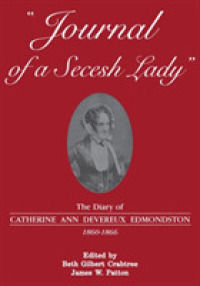 Journal of a Secesh Lady : The Diary of Catherine Ann Devereux Edmondston, 1860-1866