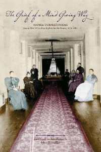 The Grief of a Mind Giving Way : Sophia Turner's Poems from the North Carolina Asylum for the Insane, 1878-1880
