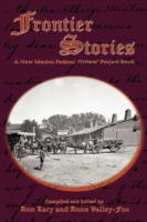 Frontier Stories: A New Mexico Federal Writers' Project Book