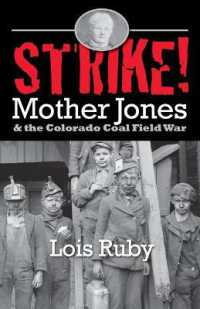 Strike!: Mother Jones & the Colorado Coal Field War