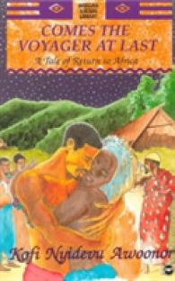 Comes the Voyager at Last : A Tale of Return to Africa