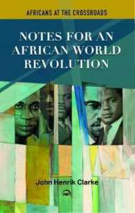 Notes for an African World Revolution : Africans at the Crossroads