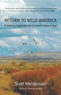 Return to Wild America : A Yearlong Search for the Continent's Natural Soul