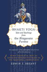 Bhakti Yoga : Tales and Teachings from the Bhagavata Purana