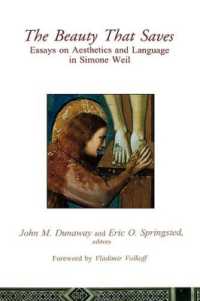 The Beauty That Saves : Essays on Aesthetics and Language in Simone Weil