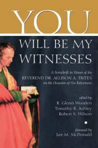 You Will be My Witness : A Festschrift in Honor of the Reverand Dr. Allison A. Trites on the Occasion of His Retirement / Edited by R. Glenn Wooden, Timothy R. Ashley, Robert S. Wilson.