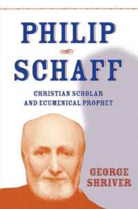 Philip Schaff : Christian Scholar and Ecumenical Prophet