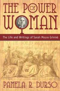 The Power of Woman: the Life and Writings of Sarah Moore Grimke