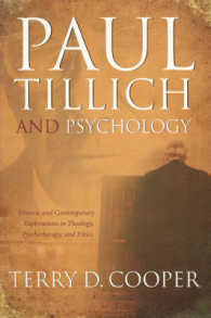 ティリッヒと心理学：神学、精神療法と倫理学における歴史と現在の探求<br>Paul Tillich and Psychology : Historic and Contemporary Explorations in Theology, Psychotherapy, and Ethics