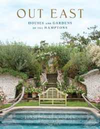 Out East : Houses and Gardens of the Hamptons