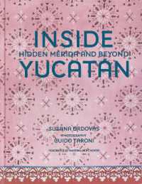 Inside Yucatán : Hidden Mérida and Beyond