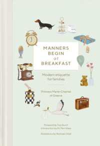 Manners Begin at Breakfast : Modern Etiquette for Families， Revised and Updated Edition