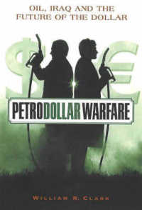 Petrodollar Warfare : Oil, Iraq and the Future of the Dollar