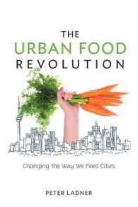 The Urban Food Revolution : Changing the Way We Feed Cities