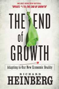 The End of Growth : Adapting to Our New Economic Reality