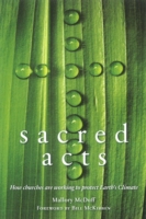 Sacred Acts : How Churches Are Working to Protect Earth's Climate