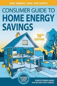 Consumer Guide to Home Energy Savings : Save Money, Save the Earth (Consumer Guide to Home Energy Savings) （10TH）