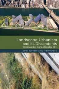 Landscape Urbanism and Its Discontents : Dissimulating the Sustainable City