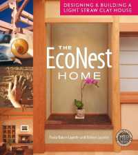 The EcoNest Home : Designing and Building a Light Straw Clay House