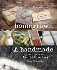Homegrown & Handmade - 2nd Edition : A Practical Guide to More Self-reliant Living （2ND）