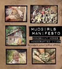 Mudgirls Manifesto : Handbuilt Homes, Handcrafted Lives