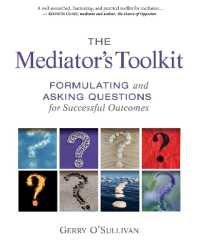 The Mediator's Toolkit : Formulating and Asking Questions for Successful Outcomes
