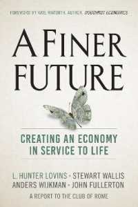 A Finer Future : Creating an Economy in Service to Life