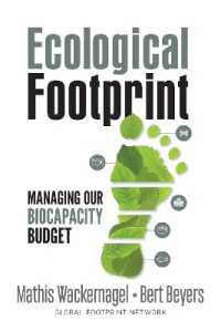Ecological Footprint : Managing Our Biocapacity Budget