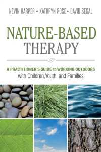 Nature-Based Therapy : A Practitioner's Guide to Working Outdoors with Children, Youth, and Families