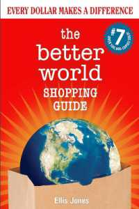 The Better World Shopping Guide: 7th Edition : Every Dollar Makes a Difference （7TH）