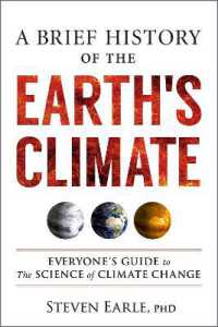 A Brief History of the Earth's Climate : Everyone's Guide to the Science of Climate Change