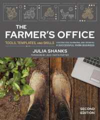 The Farmer's Office, Second Edition : Tools, Templates, and Skills for Starting, Managing, and Growing a Successful Farm Business （2ND）