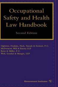 米国労働安全衛生法ハンドブック(第２版）<br>Occupational Safety and Health Law Handbook (Occupational Safety and Health Law Handbook) （2ND）