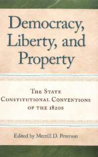 Democracy, Liberty & Property : The State Constitutional Conventions of the 1820s