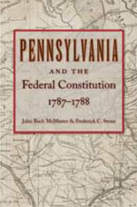Pennsylvania & Federal Constitution, 1787-1788