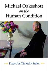 Michael Oakeshott on the Human Condition : Essays by Timothy Fuller