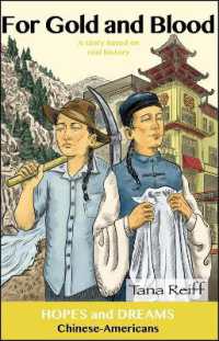 For Gold and Blood : Chinese-Americans: a Story Based on Real History (Hopes and Dreams)