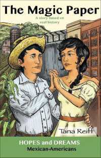 The Magic Paper : Mexican-Americans: a Story Based on Real History (Hopes and Dreams)