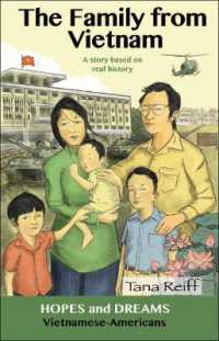 The Family from Vietnam : Vietnamese Americans: A Story Based on Real History (Hopes and Dreams)