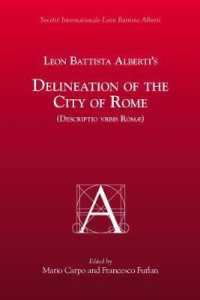 Leon Battista Alberti's Delineation of the City of Rome : Descripto Vrbis Romae (Medieval and Renaissance Texts and Studies)