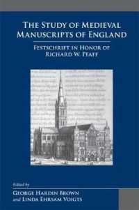 Study of Medieval Manuscripts of England : Festschrift in Honor of Richard W. Pfaff (Medieval & Renais Text Studies)