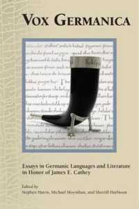 Vox Germanica : Essays in Germanic Languages and Literature in Honor of James E. Cathey (Medieval and Renaissance Texts and Studies)
