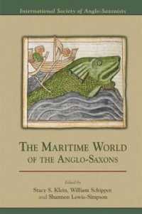 The Maritime World of the Anglo-Saxons (Medieval and Renaissance Texts and Studies)
