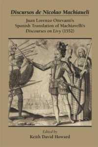 Discursos de Nicolao Machiaueli: Juan Lorenzo Ottevanti's Spanish Translation of Machiavelli's Discourses on Livy (1552) (Medieval and Renaissance Tex