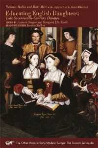 Educating English Daughters - Late Seventeenth-Century Debates (The Other Voice in Early Modern Europe: The Toronto Series)