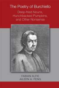 The Poetry of Burchiello: Deep-fried Nouns, Hunchbacked Pumpkins, and Other Nonsense (Medieval and Renaissance Texts and Studies)